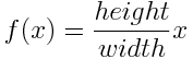 f(x)=height/widthx